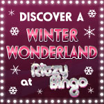 Discover a Winter Wonderland at Ritzy Bingo